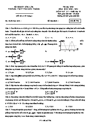 Đề thi thử môn Vật lý Lớp 10 - Mã đề 796 - Năm học 2020-2021 - Trường THPT Tôn Đức Thắng